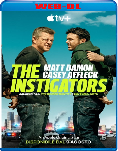 The Instigators (2024) mkv FullHD 1080p WEBDL ITA ENG Sub