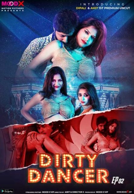 18+ Dirty Dancer (2023) S01E02 MoodX Hindi Web Series 720p HDRip 450MB Download
