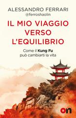 Alessandro Ferrari – Il mio viaggio verso l’equilibrio (2026) Alessandro Ferrari – Il mio viaggio verso l’equilibrio (2026)