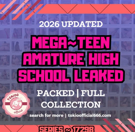 💋OFFICIAL ORIGINAL💋MEGA💋teen amature high school leaked 💋17298