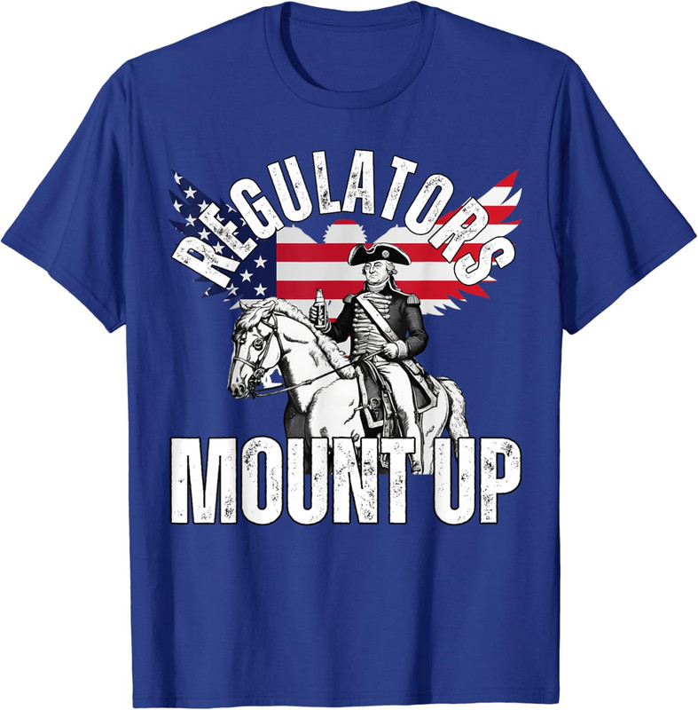 Regulators Mount Up Funny Graphic Design Independence Unisex T-Shirt - Picture 7 of 7