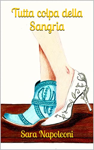 Sara Napoleoni - Tutta colpa della Sangria (2022)