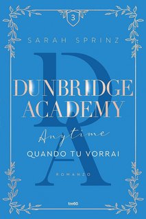 Sarah Sprinz - Dunbridge Academy Vol. 03.  Anytime Quando tu vorrai (2023)