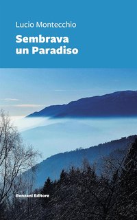 Lucio Montecchio - Sembrava un Paradiso (2024)