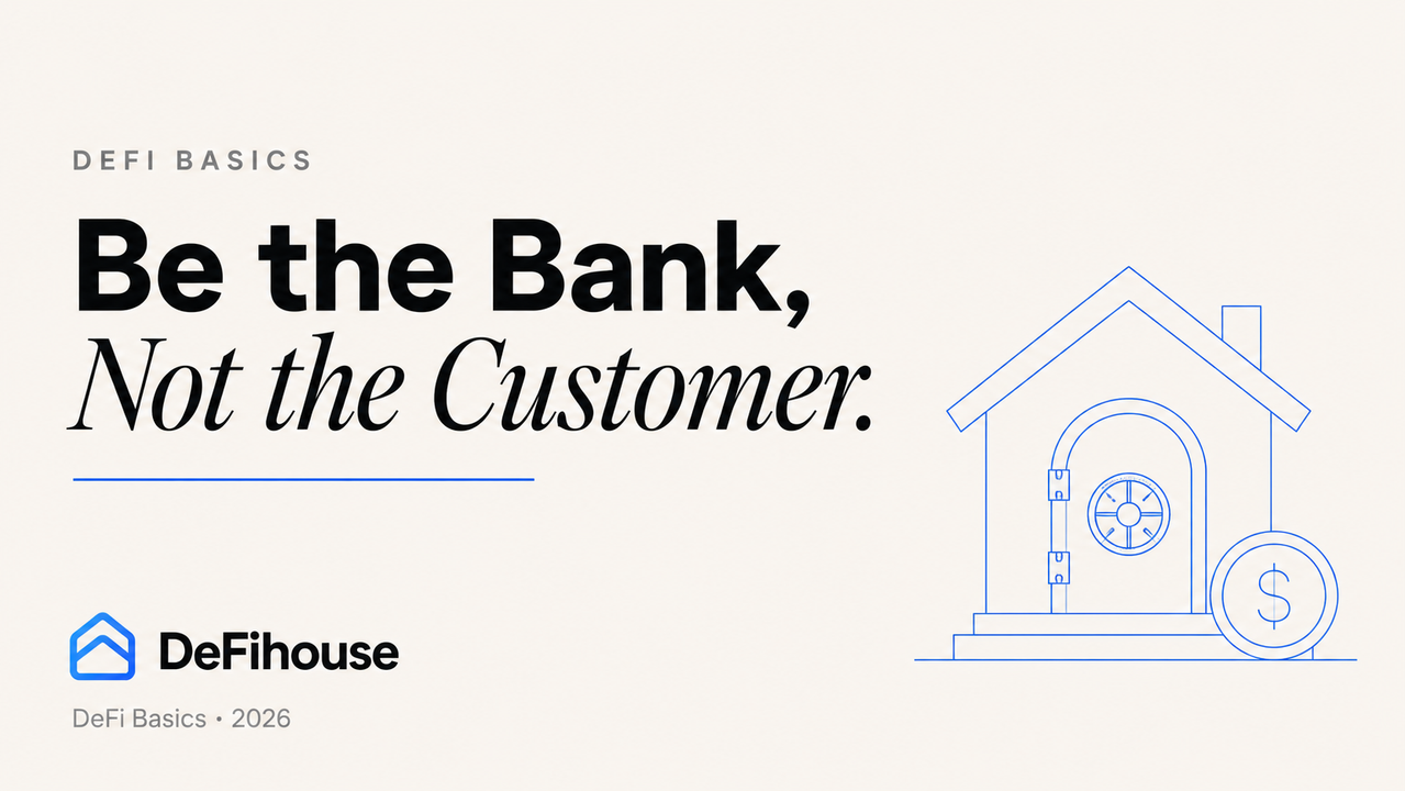 Be the Bank, Not the Customer: A Beginner's Guide to Earning in DeFi (2026)