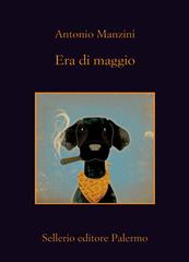 Antonio Manzini – Era di maggio (2015)