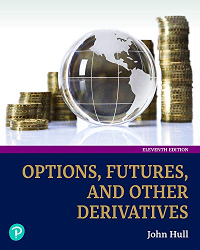 Options, Futures, and Other Derivatives, 11th Edition 