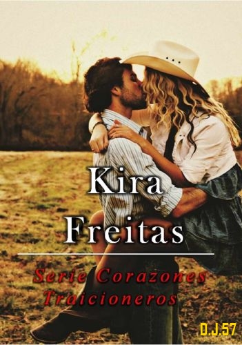 1 - Corazones traicioneros (Serie completa) - Kira Freita