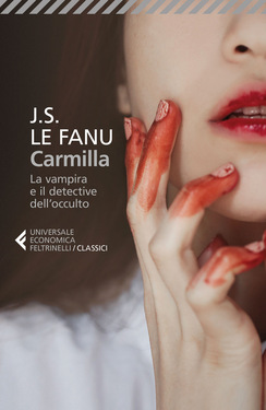 Joseph Sheridan Le Fanu – Carmilla. La vampira e il detective dell’occulto (2016)
