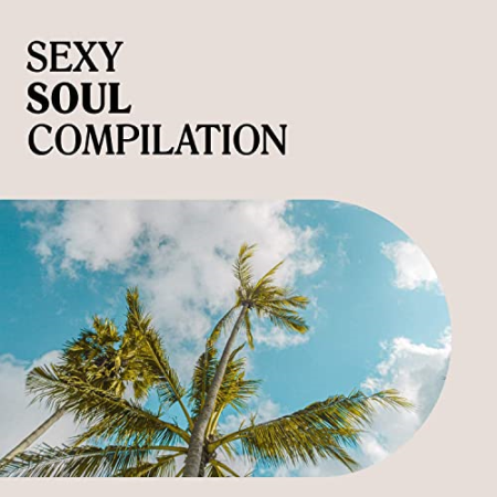 Ibiza Deep House Lounge - Sexy Soul Compilation (2020)