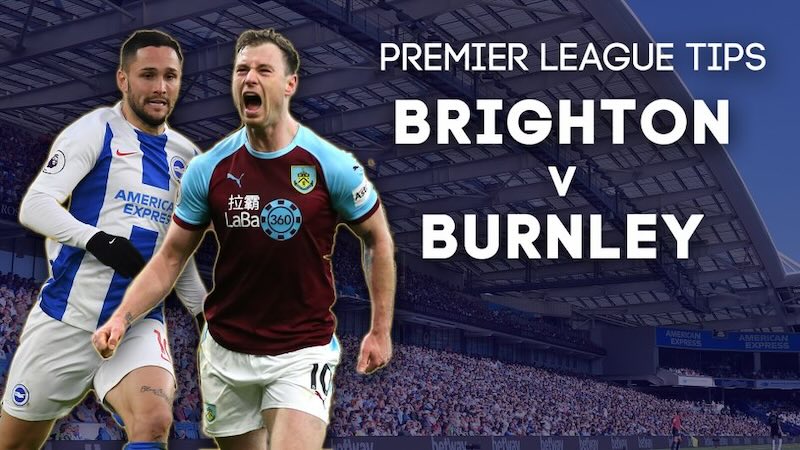 Dự đoán bóng đá, phân tích kèo Brighton vs Burnley, 22h00 ngày 03/01