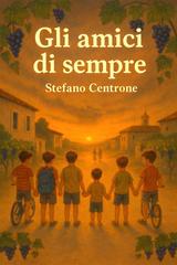 Stefano Centrone – Gli amici di sempre (2026)