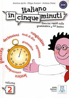 Sabrina Galasso, Giuliana Trama - Italiano in 5 minuti. Vol. 2. Esercizi rapidi sul lessico e la grammatica (2009)