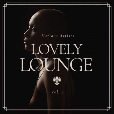 VA - Lovely Lounge Vol 1 (2022) mp3, flac