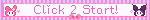 Click 2 Start!