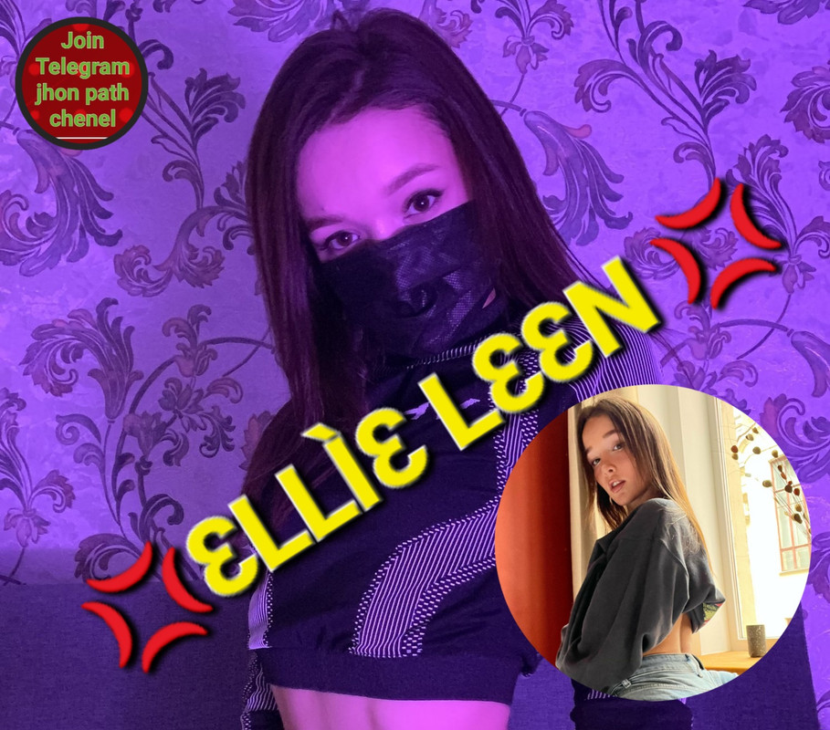 💢💢ELLIE LEEN 💢