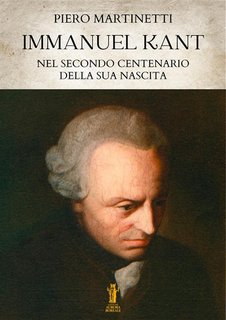 Piero Martinetti - Immanuel Kant nel secondo centenario dalla sua nascita (2024)