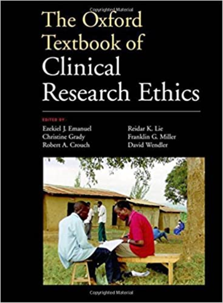 The Oxford Textbook of Clinical Research Ethics