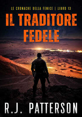 R.J. Patterson - Le Cronache della Fenice Vol. 13. Il traditore fedele (2026)