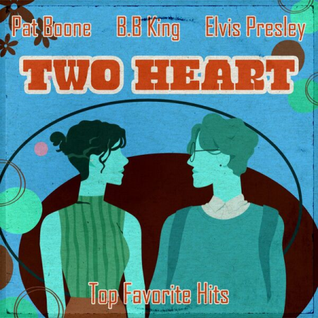 VA - Two Hearts (Top Favorite Hits) (2022)