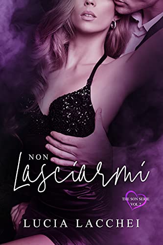 Lucia Lacchei - The Son Serie 2. Non Lasciarmi (2021)