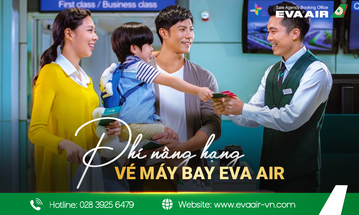 Phí nâng hạng vé máy bay EVA Air là bao nhiêu