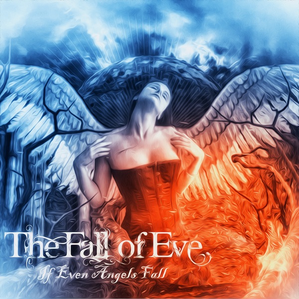 [Image: The-Fall-Of-Eve-If-Even-Angels-Fall-2016.jpg]