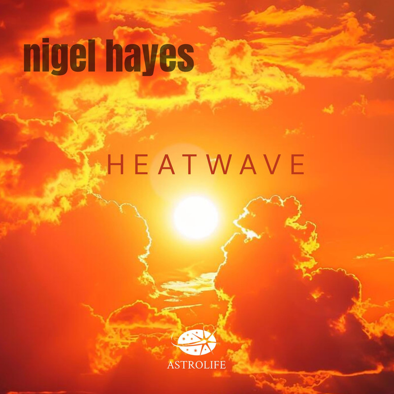 Nigel Hayes - Heatwave