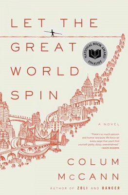 Book Review Let the Great World Spin by Colum McCann