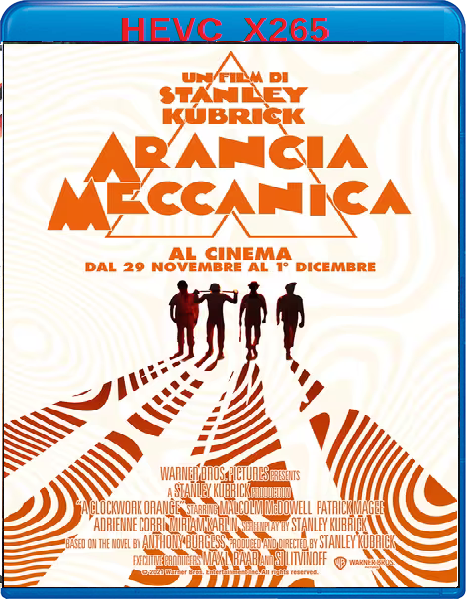 Arancia Meccanica (1971) mkv FullHD 1080p HEVC AC3 ITA ENG Sub