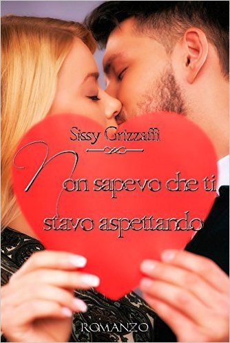 Sissy Grizzaffi - Non sapevo che ti stavo aspettando (2016)