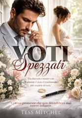 Tess Mitchel – Voti Spezzati (2026)