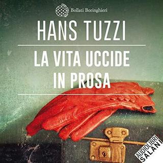 Hans Tuzzi - La vita uccide in prosa (2018) .mp3 - 64 kbps