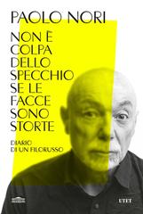 Paolo Nori – Non è colpa dello specchio se le facce sono storte (2025)