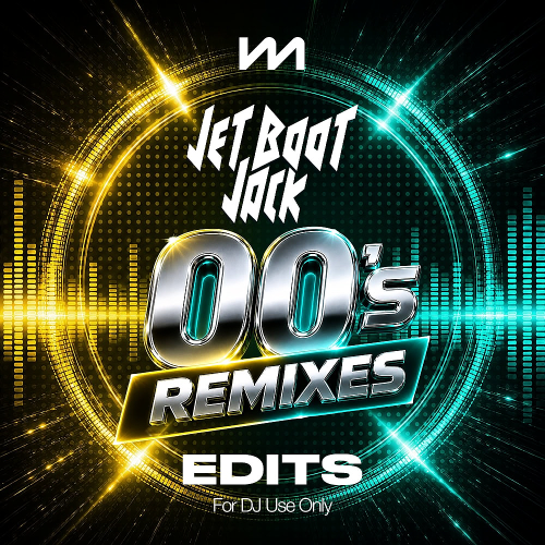 Mastermix: Jet Boot Jack Remixes – 00s – Edits