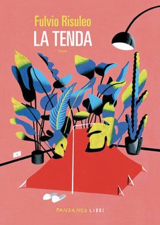 Fulvio Risuleo - La tenda (2024)