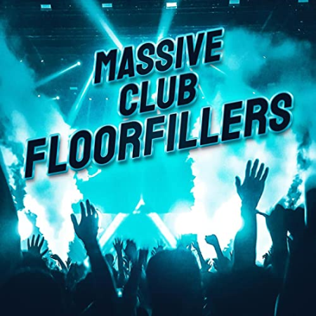 VA - Massive Club Floorfillers (2022)