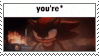 you're* shadow