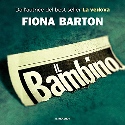 Fiona Barton - Il bambino (2022) (mp3 - 128 kbps)
