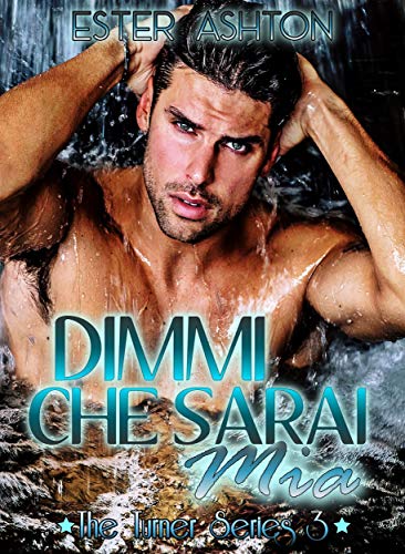 Ester Ashton – Dimmi che sarai mia. The Turner series 3 (2021)