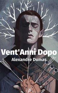 Alexandre Dumas - Vent'anni dopo (2019)