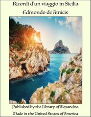 Edmondo De Amicis – Ricordi d’un viaggio in Sicilia (2025)