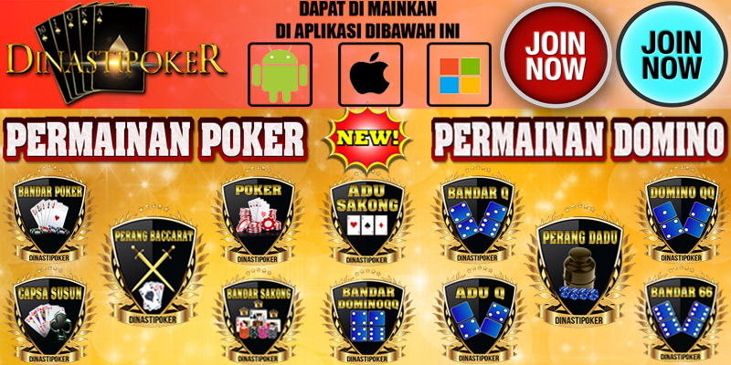 DINASTIPOKER - SITUS AGEN JUDI ONLINE POKER & DOMINO99 ONLINE TERPERCAYA SE-INDONESIA 12-GAMES-TERBARU-DINASTIPOKER