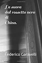 Federico Garavelli – La suora dal rossetto nero di china (2020)