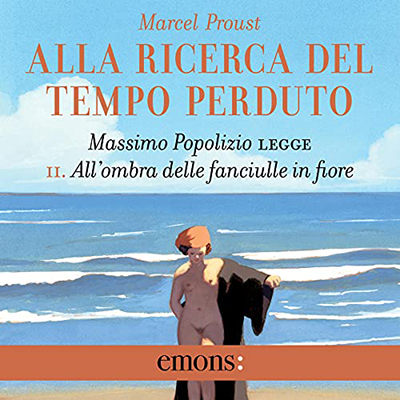 Marcel Proust - All'ombra delle fanciulle in fiore (2021) (mp3 - 128 kbps)