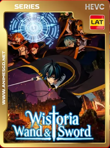 Wistoria: Wand and Sword S2 (2026) Latino [x265] (1080p HEVC [Mega] [Googledrive]