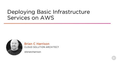 Deploying Basic Infrastructure Services on AWS