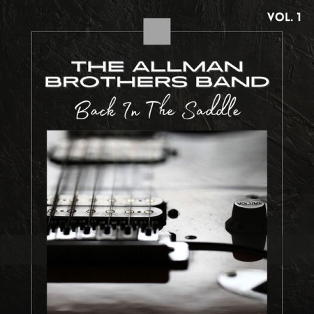 ad4a126c ada3 4797 9f23 893a1b7f2d10 - The Allman Brothers Band - The Allman Brothers Band Live Back In The Saddle, Vol.1-2 (2022)