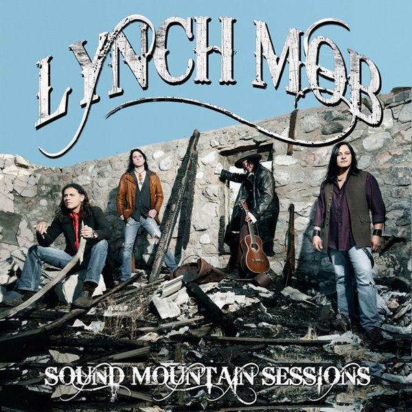 [Image: Lynch-Mob-Sound-Mountain-Sessions-2012.jpg]