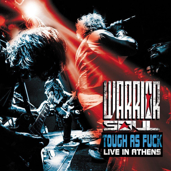 [Image: warrior-soul-tough-as-fck-live-in-athens-Cover-Art.jpg]